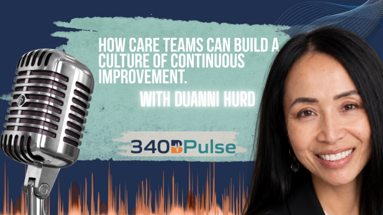 Podcast cover for “340B Pulse” featuring a conversation between Duanni Hurd, founder of Starlight Caregivers, and host Mohammad Atif. The episode focuses on transforming aging care from crisis-driven responses to proactive, data-informed systems, emphasizing caregiver support, baseline health tracking, and the role of human-centered care alongside cautious use of AI.