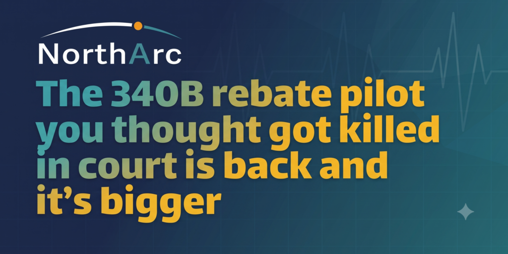 340B Rebate Model Pilot: HRSA’s 2027 Comeback 