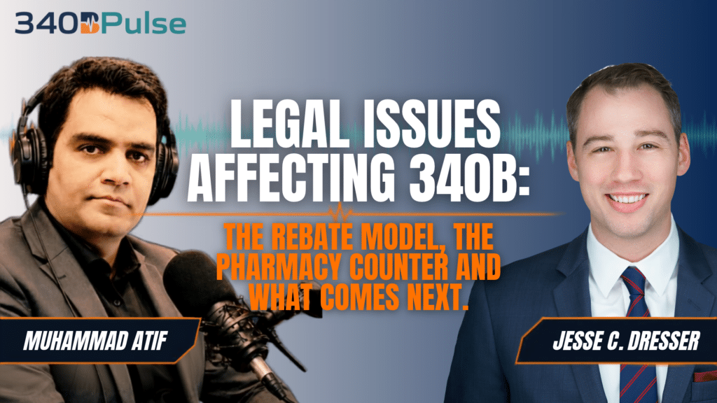 The 340B Rebate Model: Cash Flow, Claims Data, and Compliance Challenges
